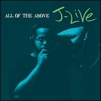 All of the Above - J-Live