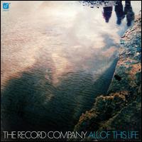 All of This Life - The Record Company