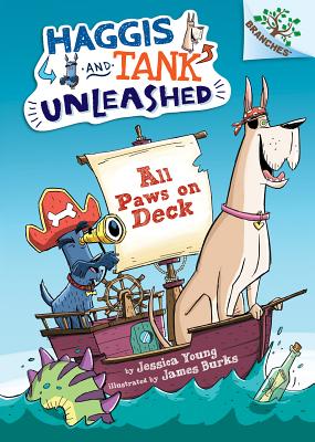 All Paws on Deck: A Branches Book (Haggis and Tank Unleashed #1): A Branches Bookvolume 1 - Young, Jessica