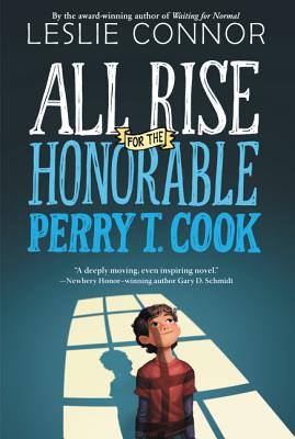 All Rise for the Honorable Perry T. Cook - Connor, Leslie