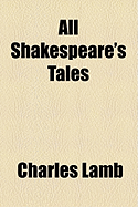 All Shakespeare's Tales