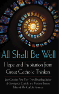 All Shall Be Well: 6 - Cavolina, Jane, and Cavalino, Jane, and Bunson, Matthew E, D.Min.