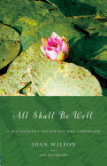 All Shall be Well: A Bereavement Anthology and Companion