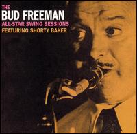 All Star Swing Sessions - Bud Freeman