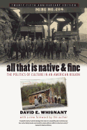All That is Native and Fine: The Politics of Culture in an American Region