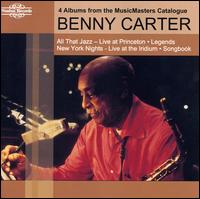 All That Jazz: Live At Princeton/Legends/New York Nights: Live At The Iridium/Songbook - Benny Carter