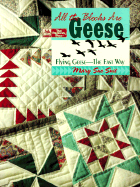 All the Blocks Are Geese: Flying Geese--The Fast Way - Suit, Mary Sue