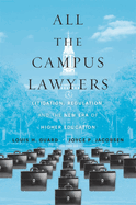 All the Campus Lawyers: Litigation, Regulation, and the New Era of Higher Education