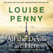All the Devils Are Here: (A Chief Inspector Gamache Mystery Book 16)