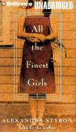 All the Finest Girls - Styron, Alexandra