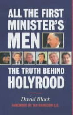 All the First Minister's Men - Black, David, and Hamilton, Ian (Foreword by)