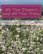 All the Flowers and All the Trees: A U Draw It Book