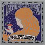 All the Leaves Are Gone - Josephine Foster & the Supposed