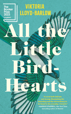 All the Little Bird-Hearts - Lloyd-Barlow, Viktoria