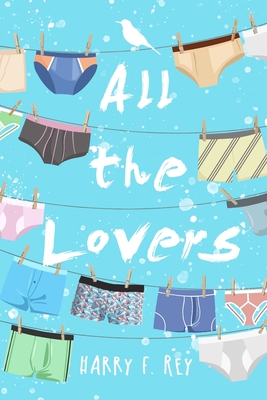 All The Lovers - Rey, Harry F
