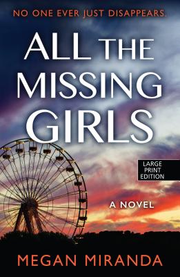 All the Missing Girls - Miranda, Megan, Ms.