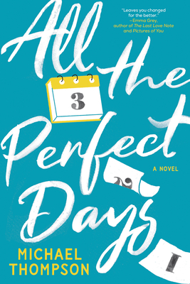 All the Perfect Days - Thompson, Michael