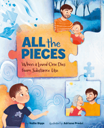 All the Pieces: When a Loved One Dies from Substance Use