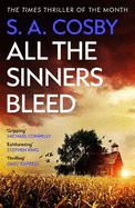 All The Sinners Bleed: the new thriller from the award-winning author of RAZORBLADE TEARS