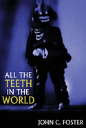 All the Teeth in the World