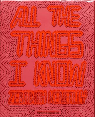 All the Things I Know - Keneally, Zebadiah