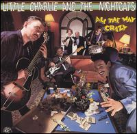 All the Way Crazy - Little Charlie & the Nightcats