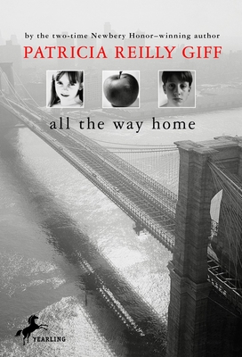 All the Way Home - Giff, Patricia Reilly