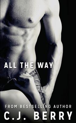 All The Way - Berry, C J