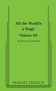 All the World's a Stage: Volume III