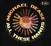 All These Hands - Michael Dease