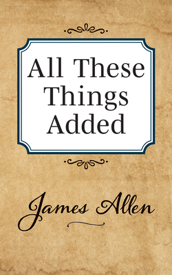 All These Things Added - Allen, James