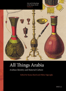 All Things Arabia: Arabian Identity and Material Culture