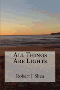 All Things Are Lights