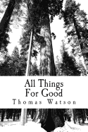 All Things for Good - Watson, Thomas