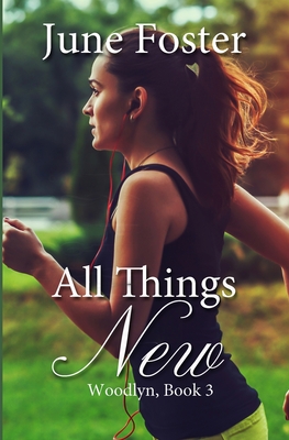 All Things New - Foster, June