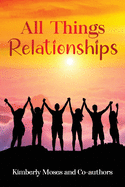 All Things Relationships