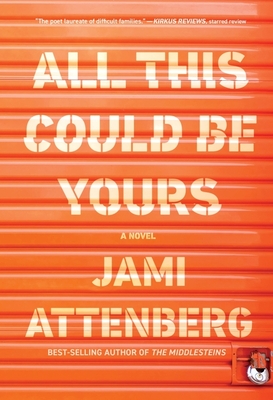 All This Could Be Yours - Attenberg, Jami