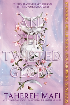 All This Twisted Glory - Mafi, Tahereh