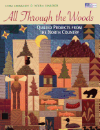 All through the Woods: Quilted Projects Print on Demand Edition