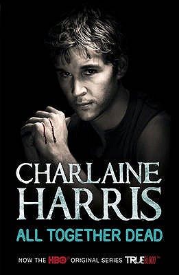 All Together Dead: A True Blood Novel - Harris, Charlaine