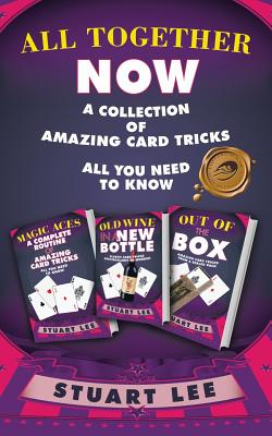 All Together Now: A Collection of Amazing Card Tricks - Lee, Stuart, Dr.