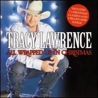All Wrapped Up in Christmas - Tracy Lawrence