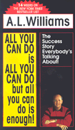All You Can Do Is All You Can Do But All You Can Do Is Enough! - Williams, Art