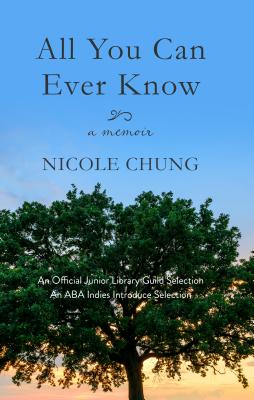 All You Can Ever Know - Chung, Nicole