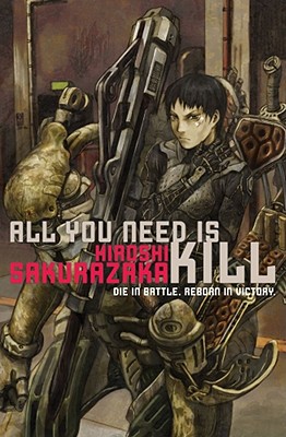 All You Need Is Kill - Sakurazaka, Hiroshi