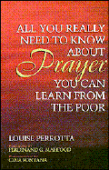 All You Really Need to Know about Prayer, You Can Learn from the Poor