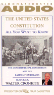 All You Want to Know about the United States Constitution: The Constitutional Convention and the Ratification Debates