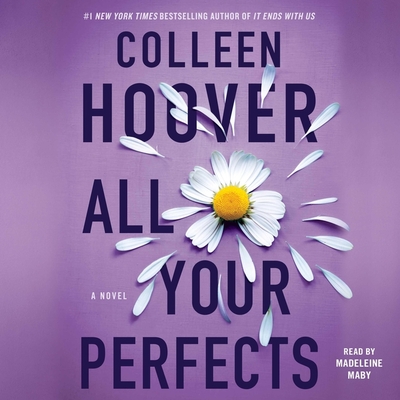 All Your Perfects - Hoover, Colleen, and Maby, Madeleine (Read by)