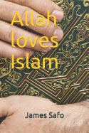 Allah Loves Islam