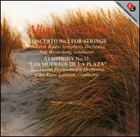 Allan Pettersson: Concerto No. 1 for Strings; Symphony No. 12 "Los Muertos de la Plaza" - Bjrn Sjgren (viola); Mircea Saulesco (violin); Per Sandklef (violin); Stockholm Philharmonic Choir (choir, chorus);...